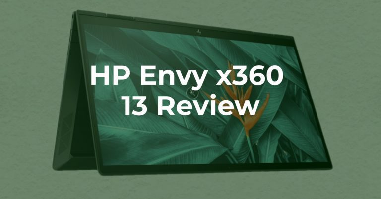 Podcast: Episode 8 – HP Envy x360 13 Review and a Buying Guide