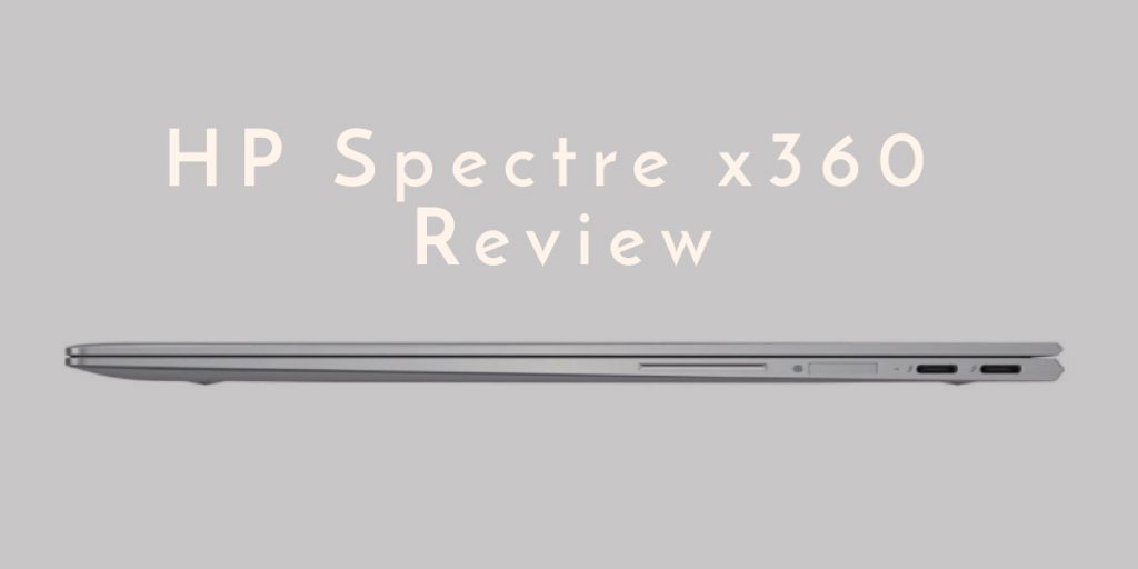 Is HP Spectre x360 worth buying