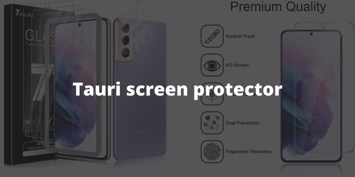 Tauri Screen Protector Guide Sticker Discover the 5 Best Screen Protectors for Samsung Galaxy S21 plus
