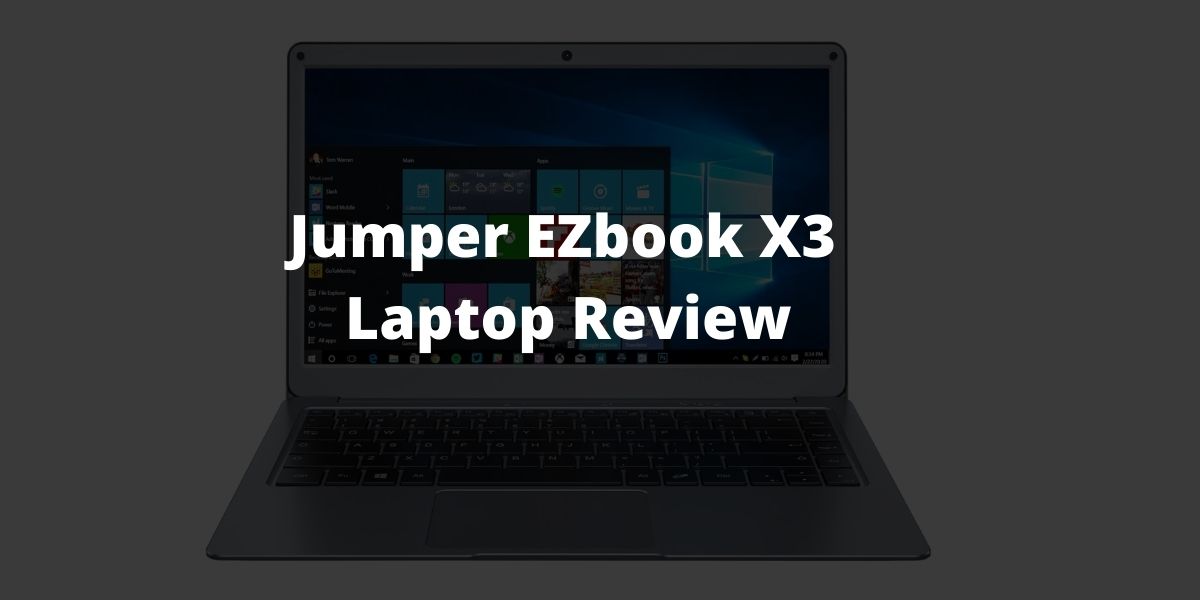 Jumper EZbook X3 Laptop Review