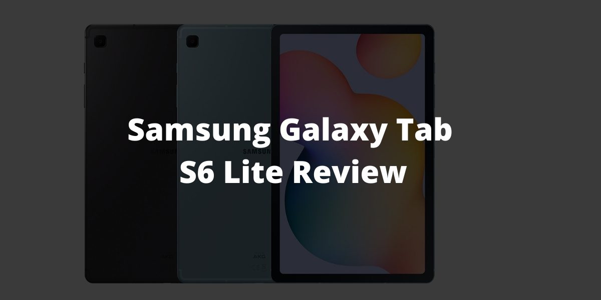 Samsung Galaxy Tab S6 Lite Review cover